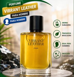 Perfume Zara Vibrant Leather – Fragancia Masculina y Sofisticada